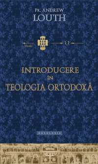 Introducere în teologia ortodoxă - Pr. Andrew Louth