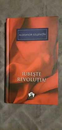 Iubeste revolutia! - Aleksandr Soljenitîn - Nobel Jurnalul național