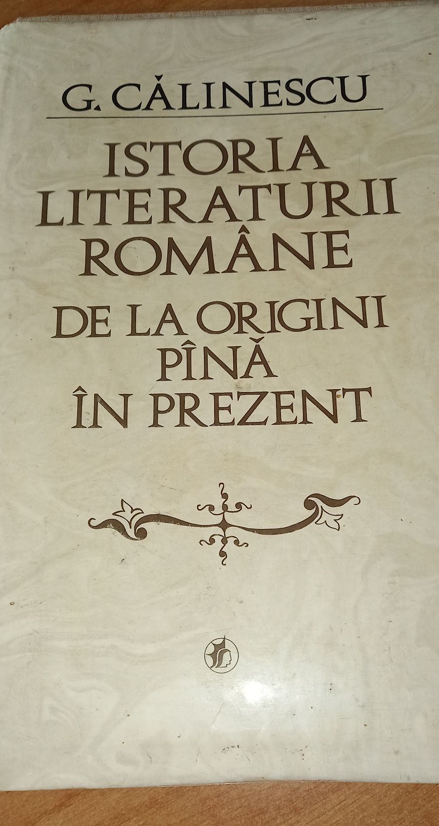 Istoria literaturii romane de la origini pana in prezent-G.Calinescu