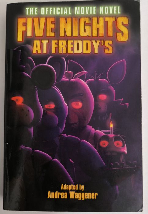 "The official Novel: Five nights at Freddy" Andrea Waggener