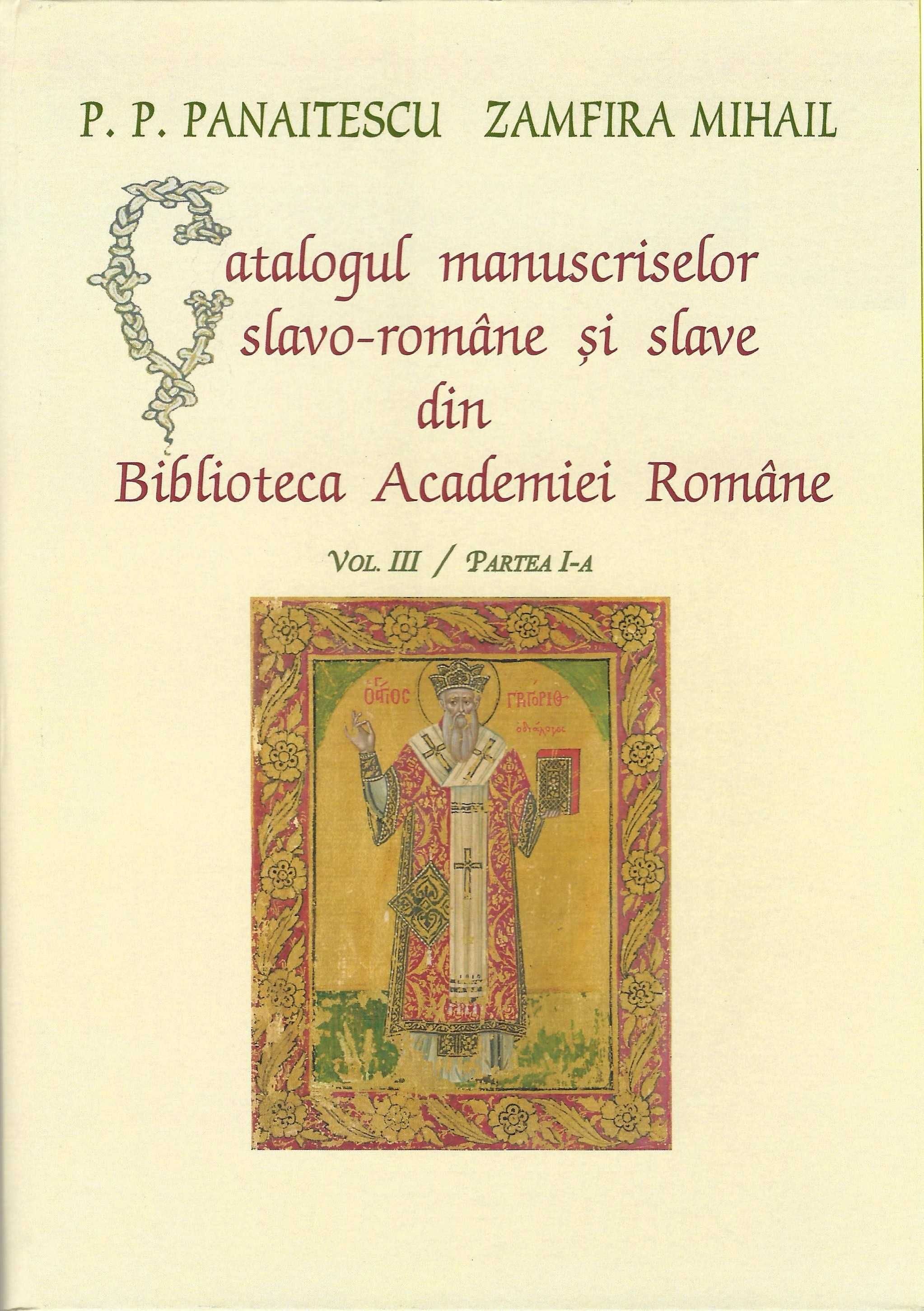 Catalogul manuscriselor slavo romane si slave din Biblioteca Academiei