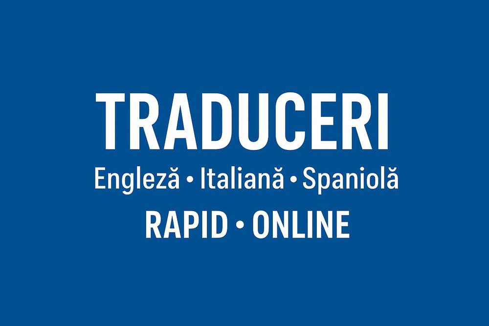 Traduceri Engleză / Italiană / Spaniolă – Rapid și Corect