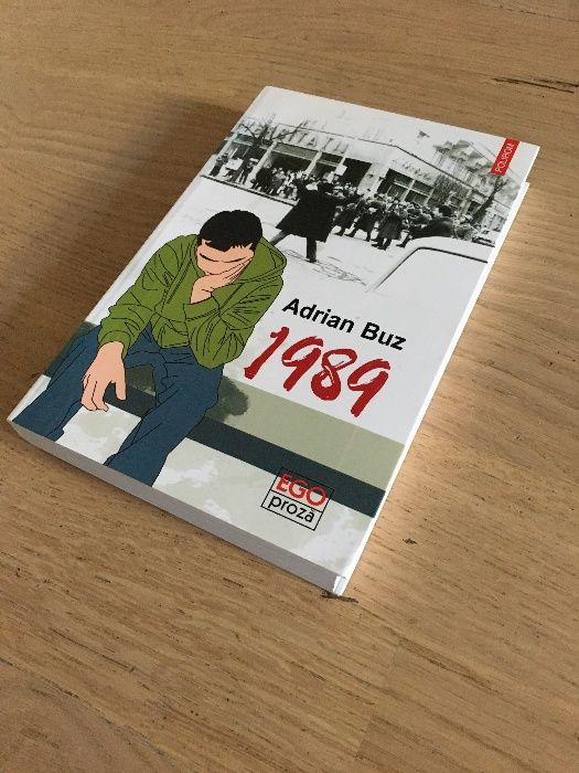 RA Belestristica revolutie : 1989 - Adrian Buz si Str Revolutiei '89