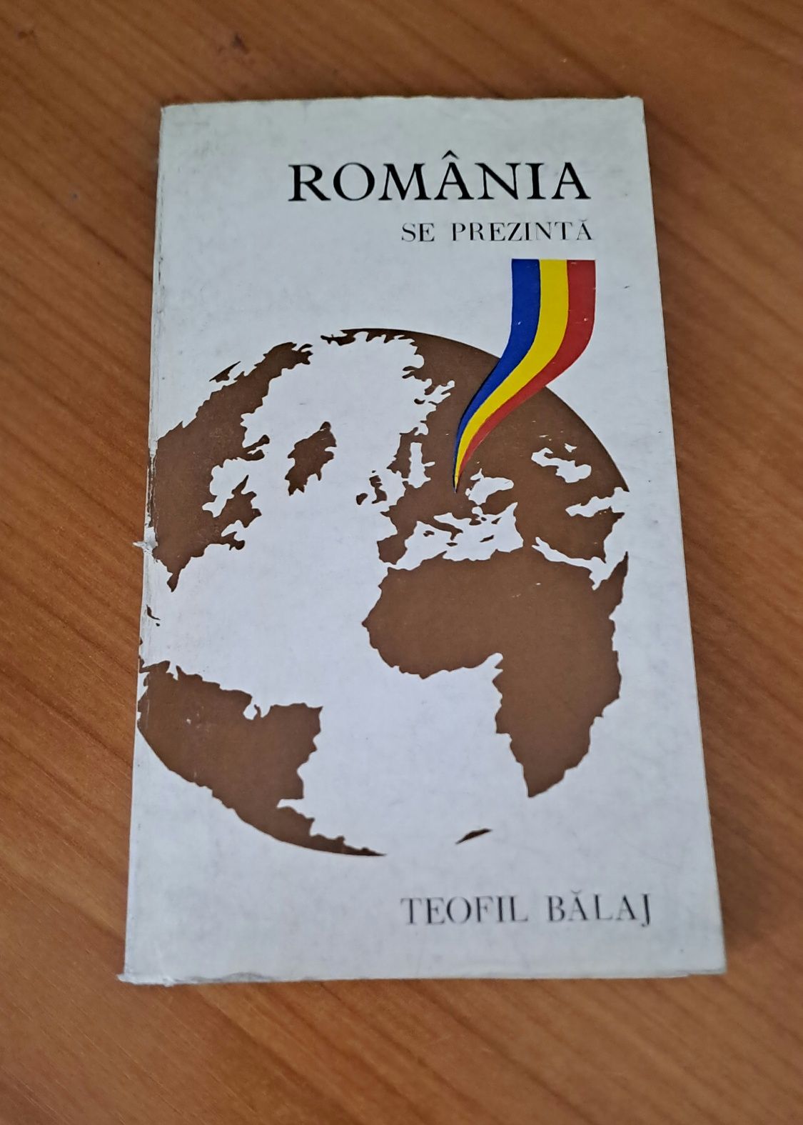 România se prezintă - Teofil Balaj - Carte