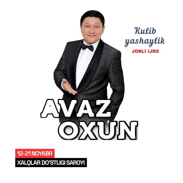 Avaz Oxun konsert dasturi uchun órta joylardan arzon biletlar bor