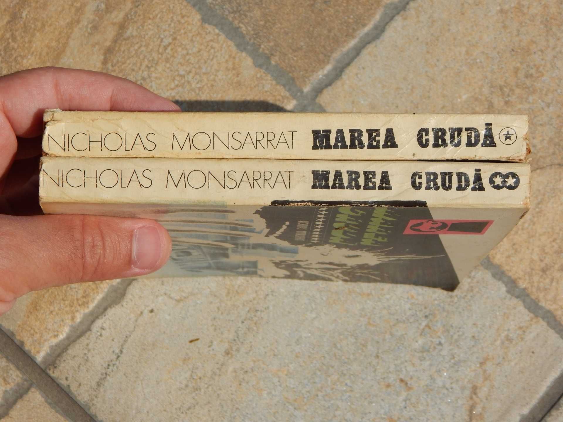 Marea cruda vol I+II set complet Nicholas Monsarrat Meridiane 1975