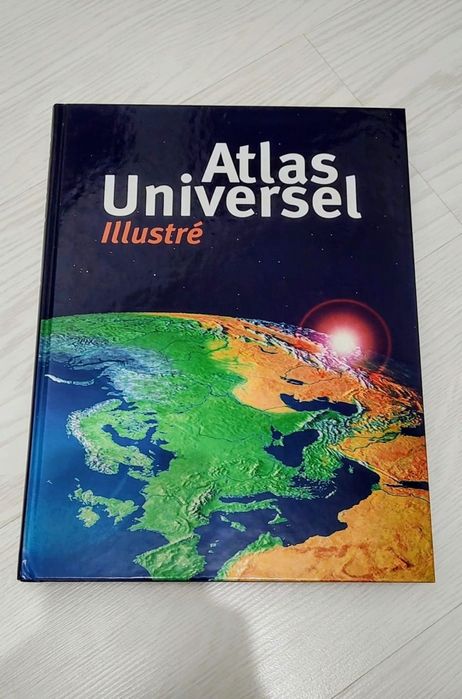 Atlas universel illustré - atlas geografic in limba franceza, 2001