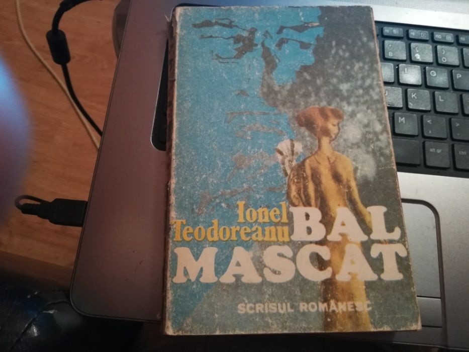 Bal mascat, IOnel Teodoreanu, Editura Scrisul Romanesc, 1986