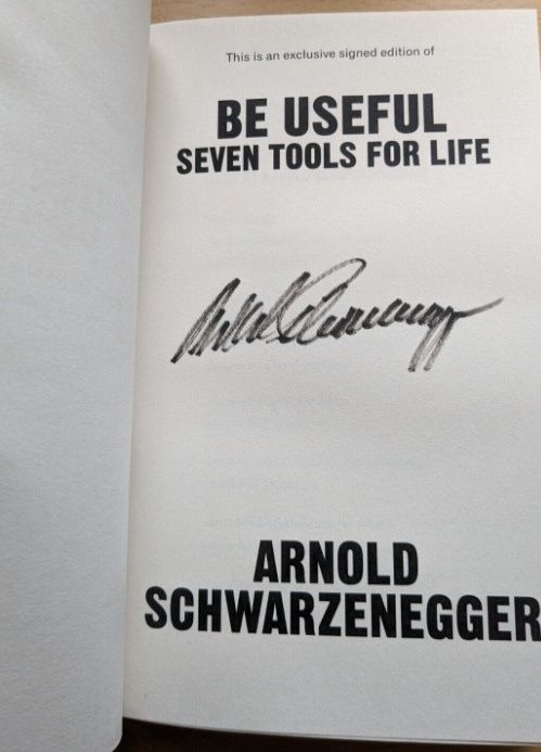 Carte autograf Be useful by Arnold Schwarzenegger signed first edition