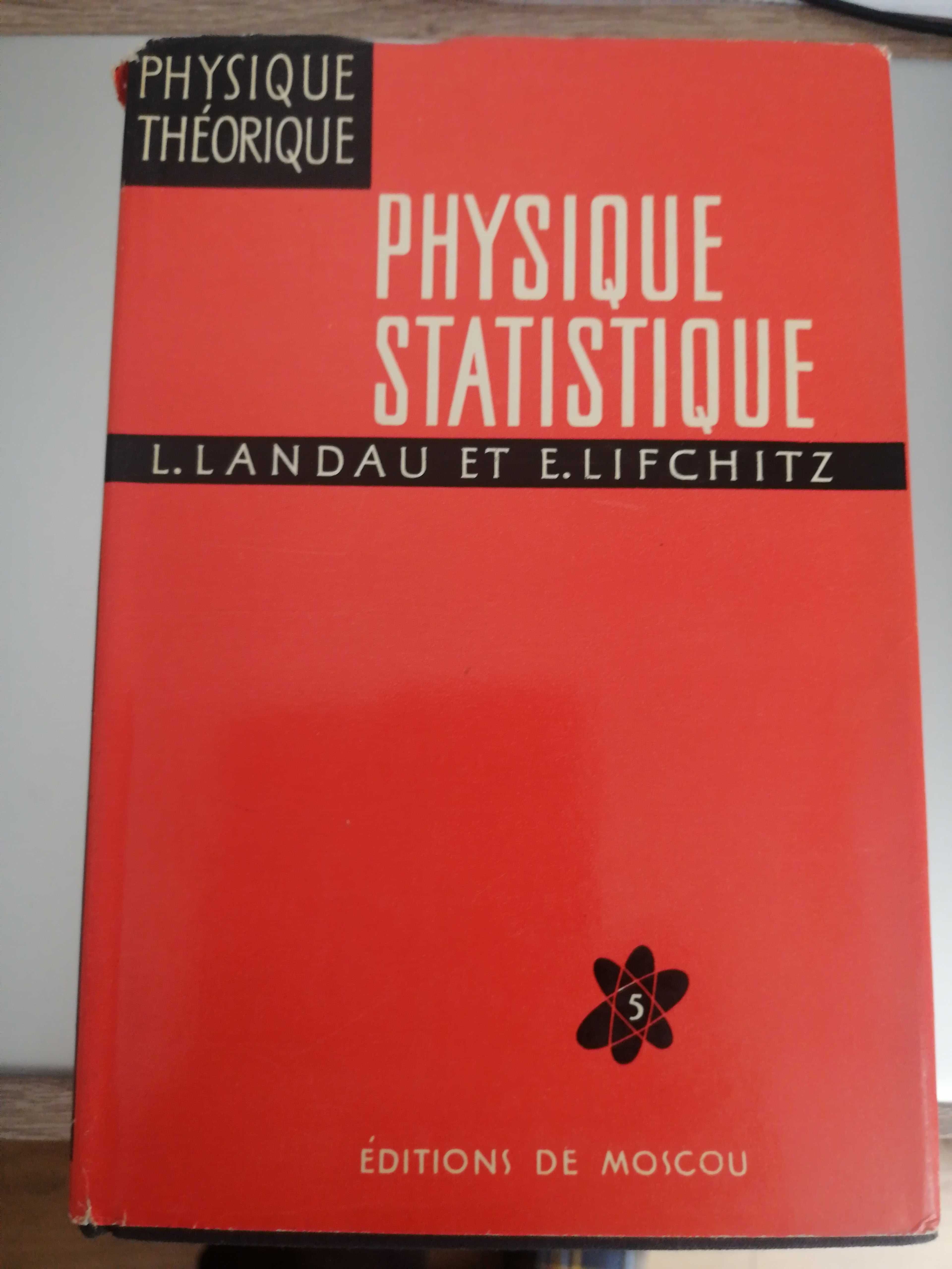 Landau et Lifchitz Physique theorique - 8 volume in limba franceza.