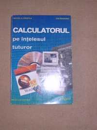 Calculatorul pe intelesul tuturor