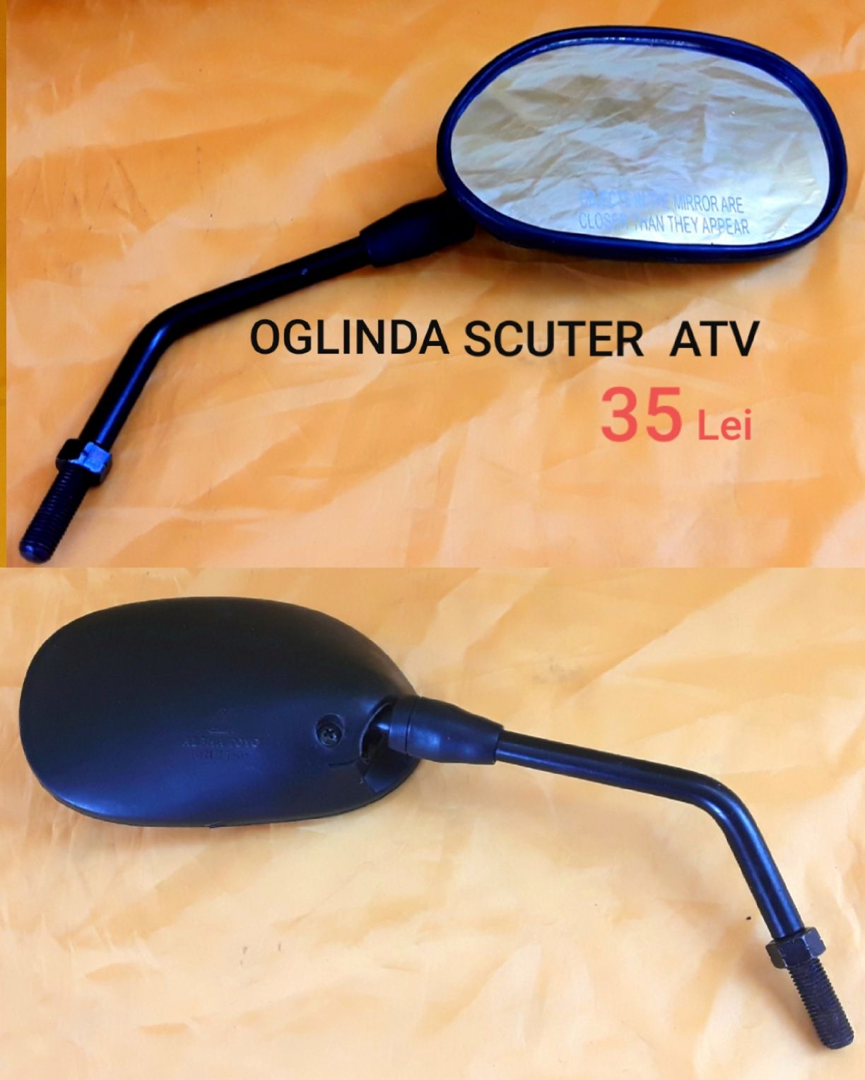 Oglinzi cu suport metal  pentru Scuter, ATV - NOI - 40 Lei Bucata