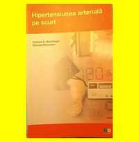 Hipertensiunea arteriala pe scurt