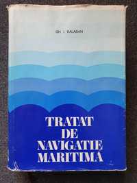 TRATAT de NAVIGATIE MARITIMA - Gheorghe Balaban 1976