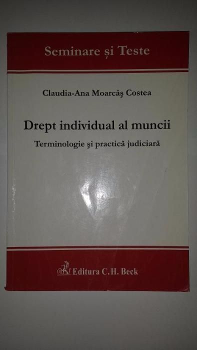 Vol.”Drept individual al muncii” de Claudia-Ana Moarcas Costea