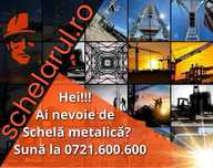 Schela metalica de inchiriat