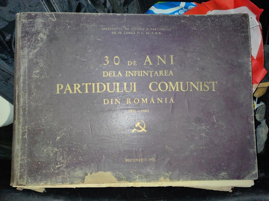 Album 30 de ani dela înfiinţarea Partidului Comunist Român (1921-1951)