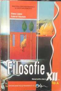 Manual FILOSOFIE - Tip A,  clasa a XII-a - Elena Lupsa, Gabriel Hacman