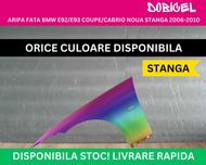 Aripa fata BMW Seria 3 E92/E93 Coupe Cabrio stanga-dreapta NOUA 06-10