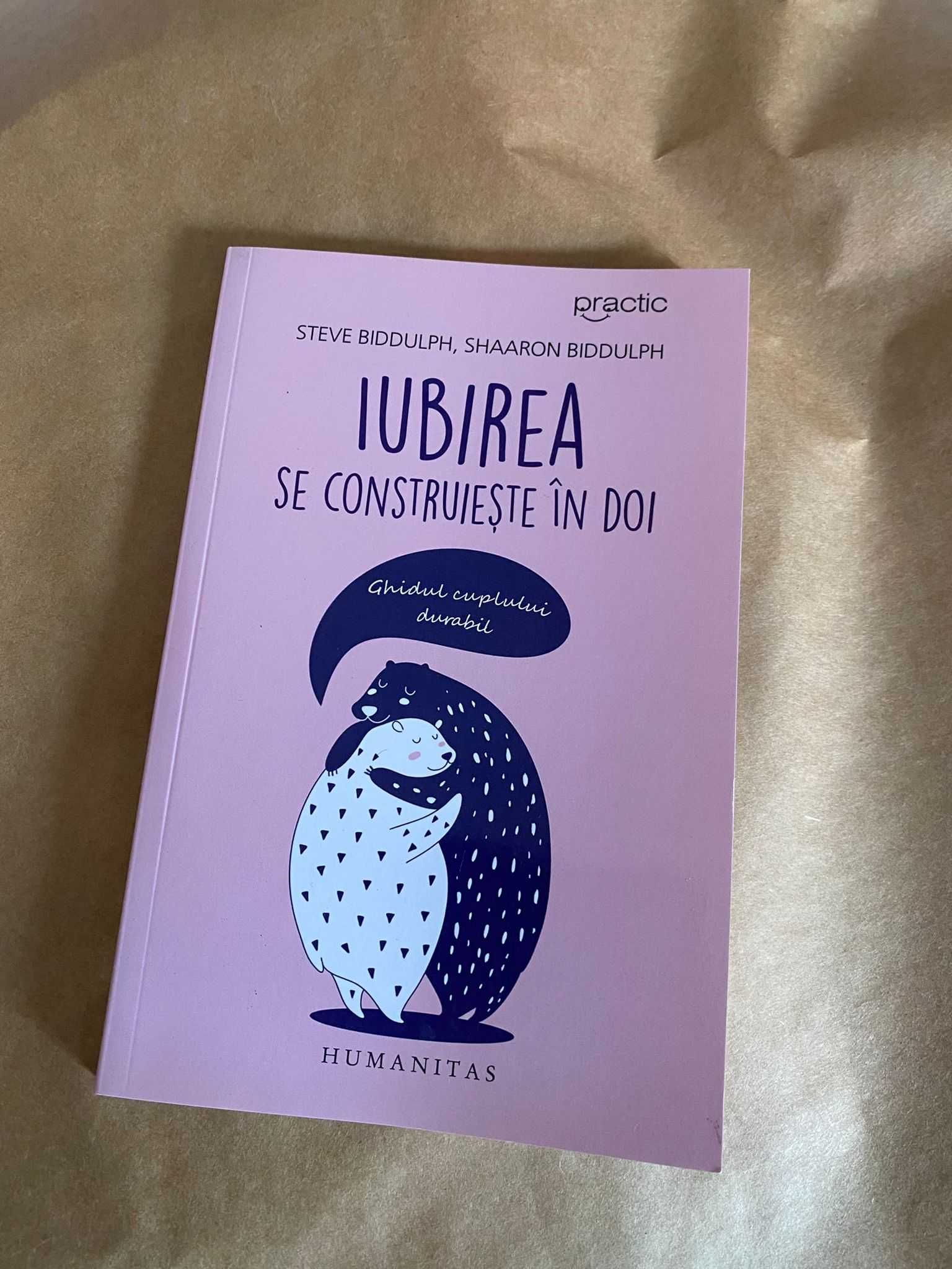 [carte] Iubirea se construieste in doi - Steve si Shaaron Biddulph