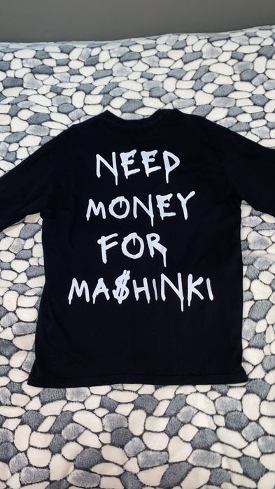 Тениска Need Money For Ma$hinki