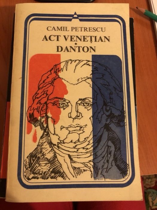 Camil Petrescu - Act Venetian, Danton