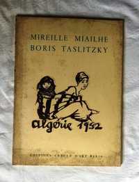 algerie 1952 de mireille miailhe si boris taslitzky album mapa