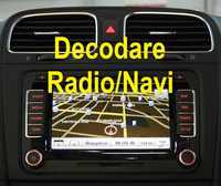 Decodare Radio/Navigatie originala Volkswagen | Audi | Seat | Skoda