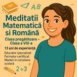 Meditații Matematică clasele 0–8 | 13 ani experiență