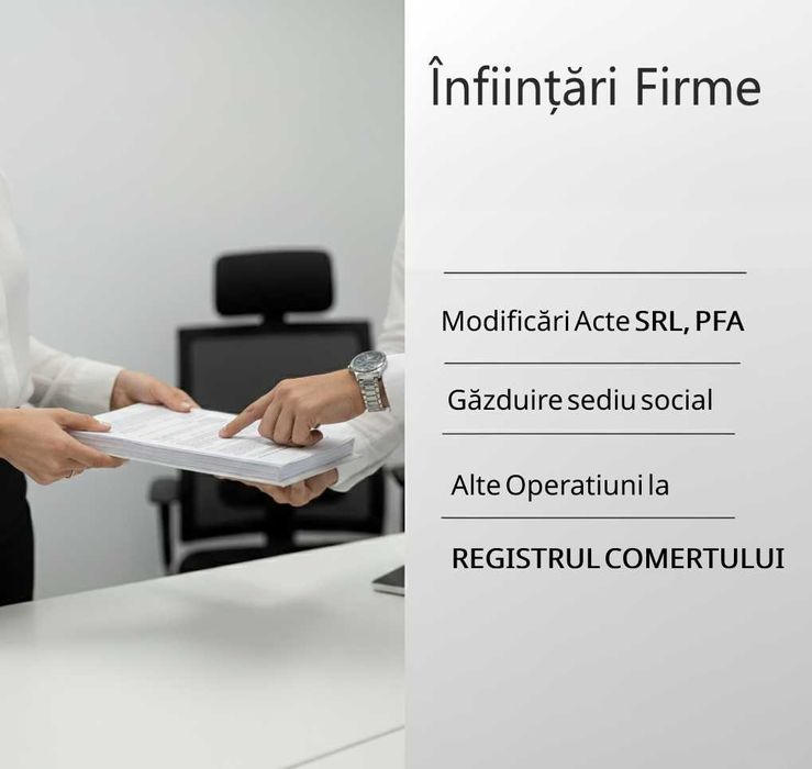 Înființări Firme SRL/PFA | Găzduire Sediu | Modificări, Coduri CAEN
