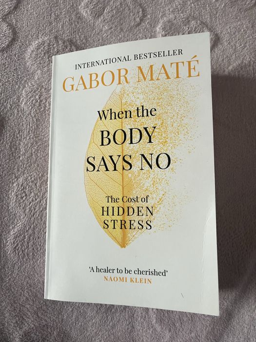 When the body says no - Gabor Mate
