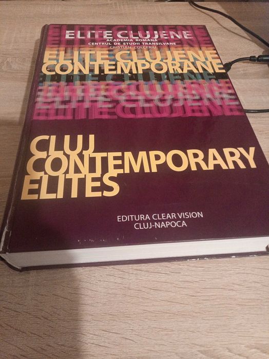 Carte: Elite clujene contemporane, Ed. Clear Vision 2009