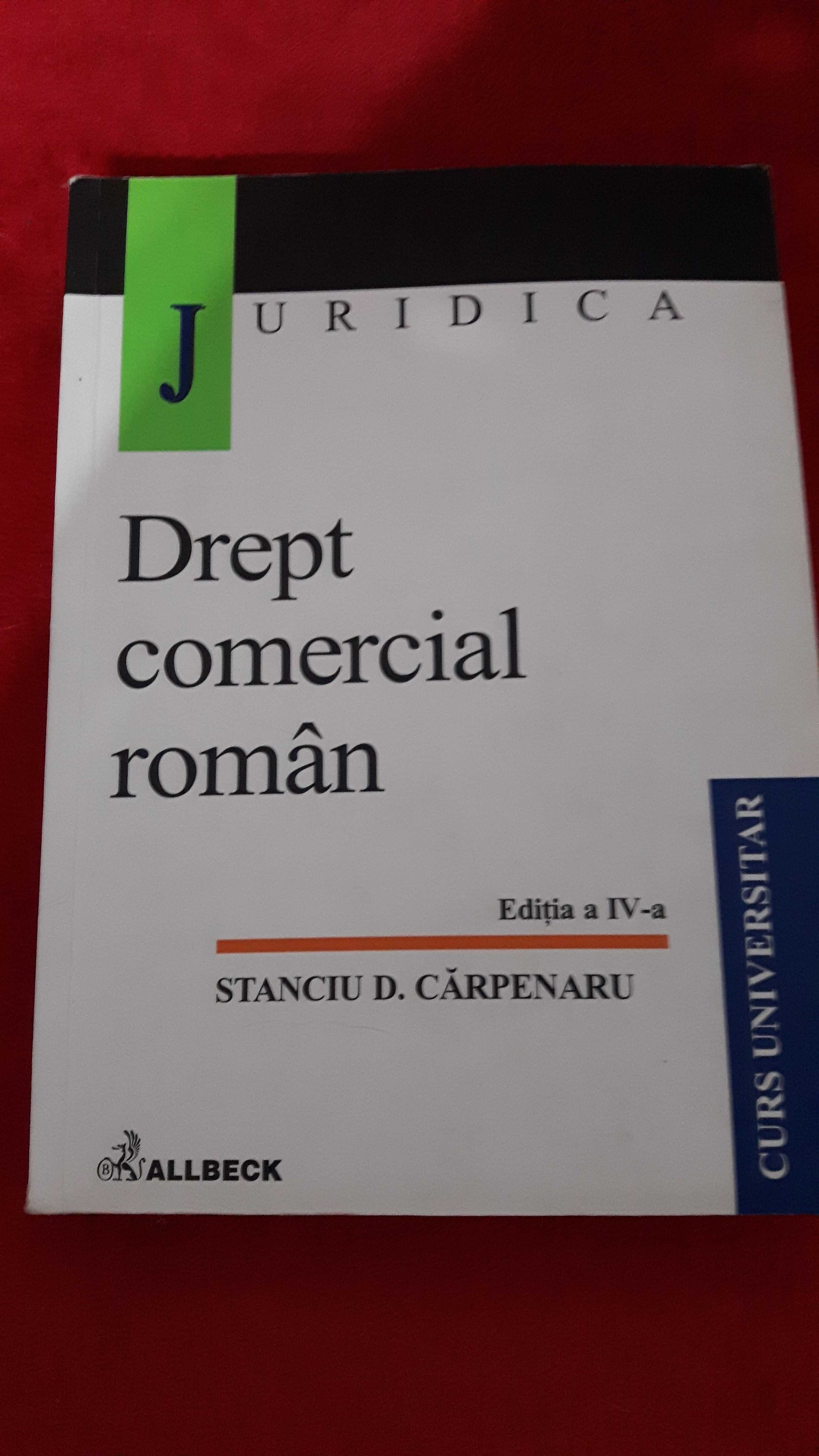 Drept comercial roman - Stanciu D. Carpenaru, anul 2002, pagini 663