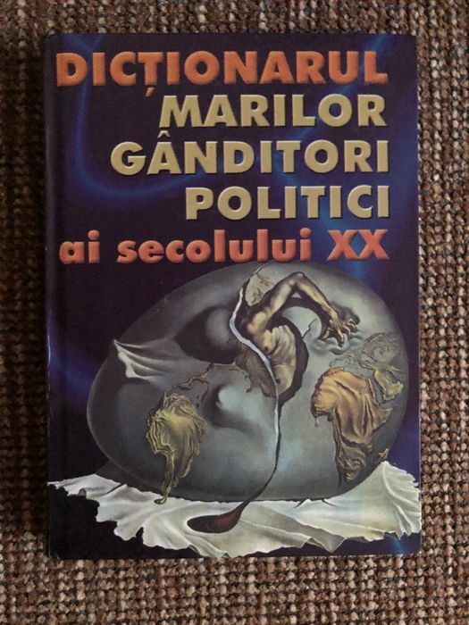 Dictionarul Marilor Ganditori Politici