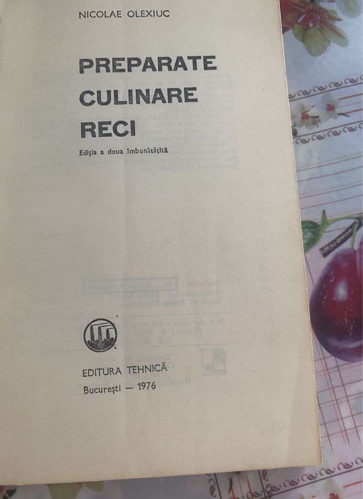 N.Olexiuc -Preparate Culinare Reci- 1976-Ed. Tehnică, București.