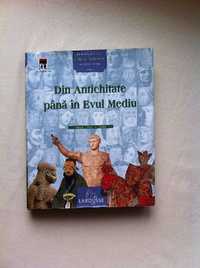 Enciclopedie Larousse- Din Antichitate până în Evul mediu