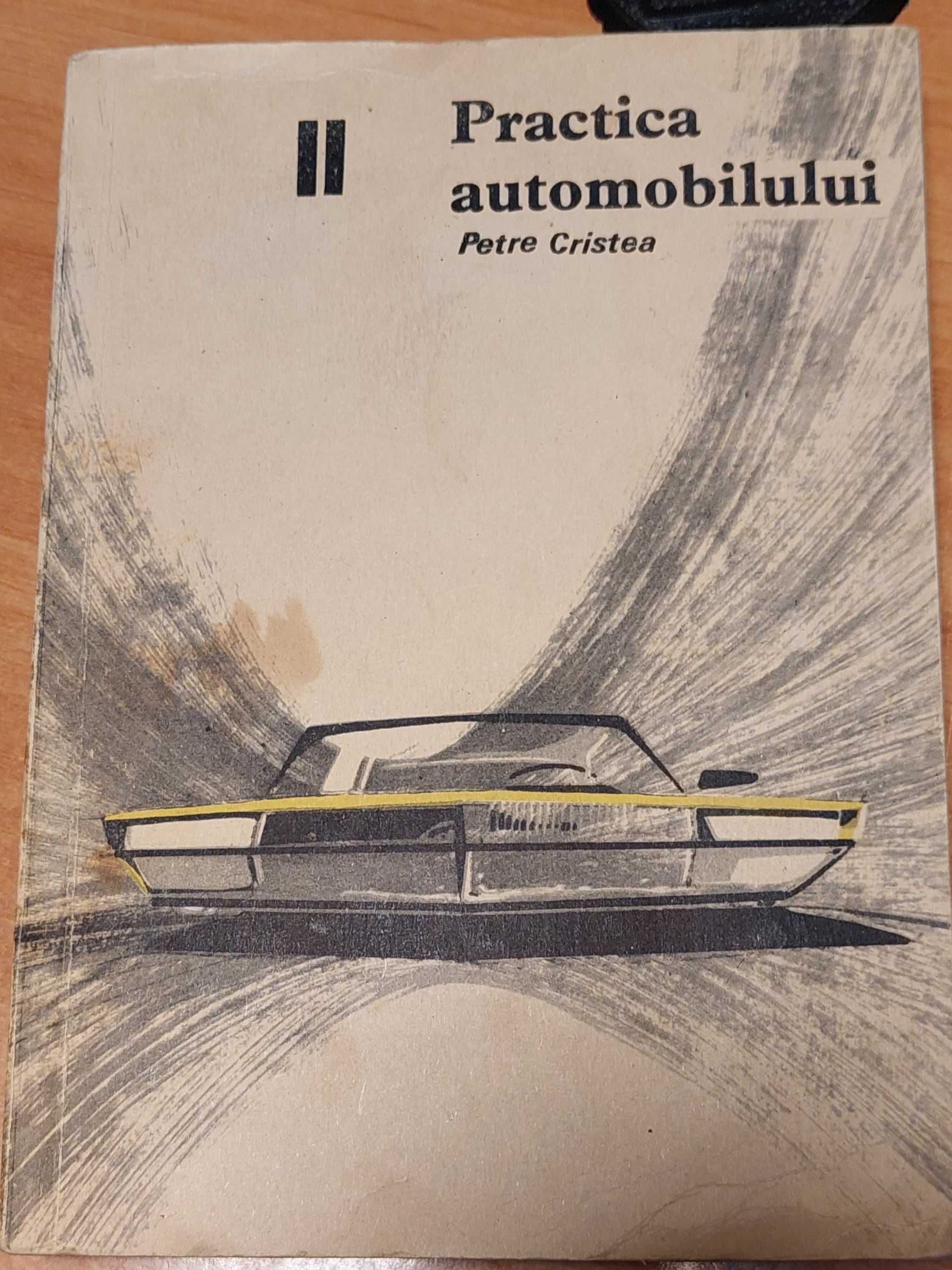 Practica Automobilului II - Petre Cristea 1966