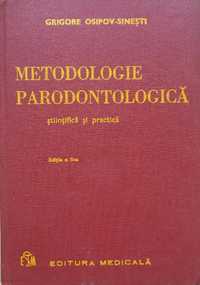 METODOLOGIE PARODONTOLOGICA - Grigore Osipov-Sinesti (editia a II-a)