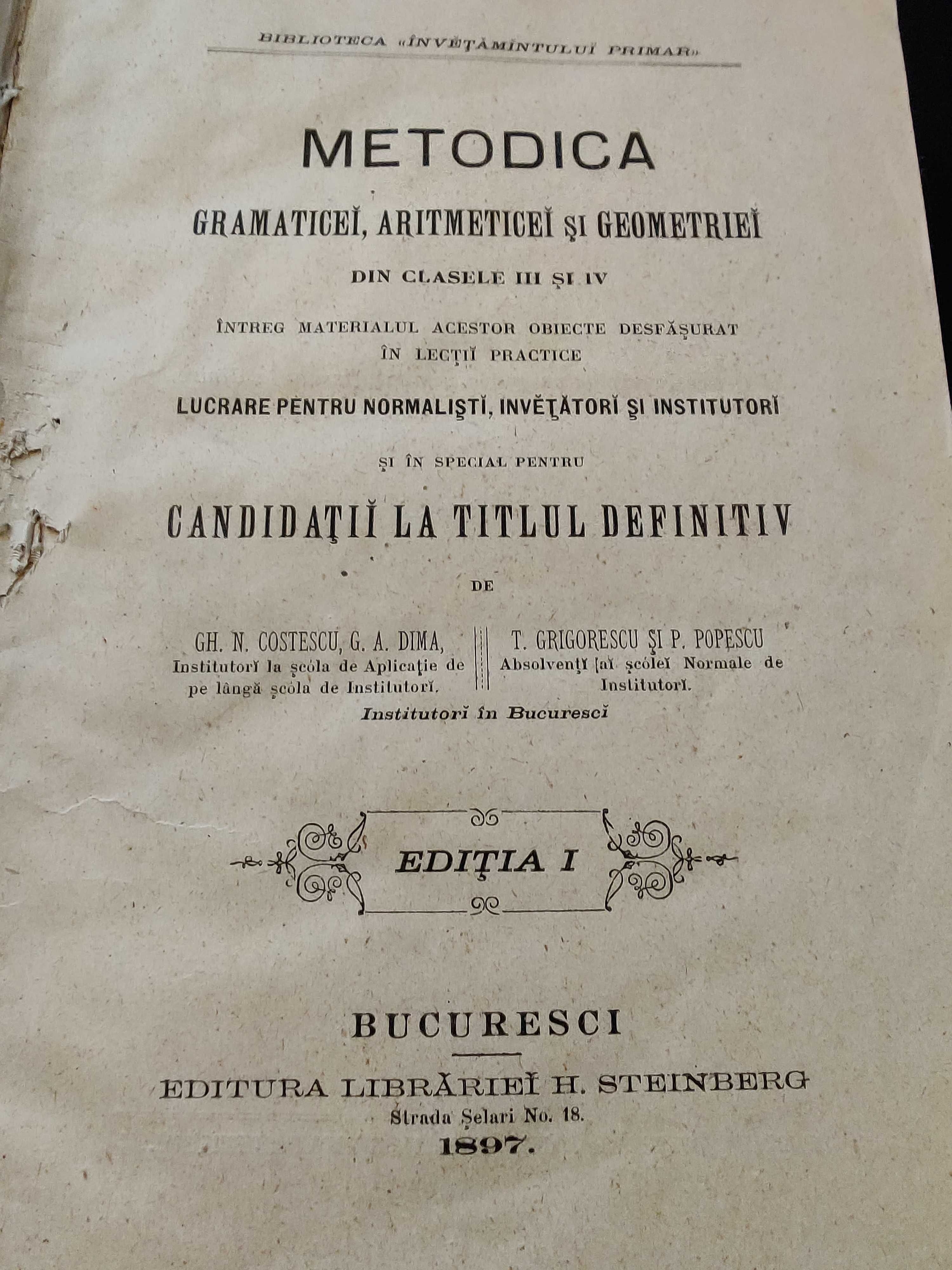 Metodica Gramaticei, Aritmeticei si Geometriei, Bucuresci, 1897