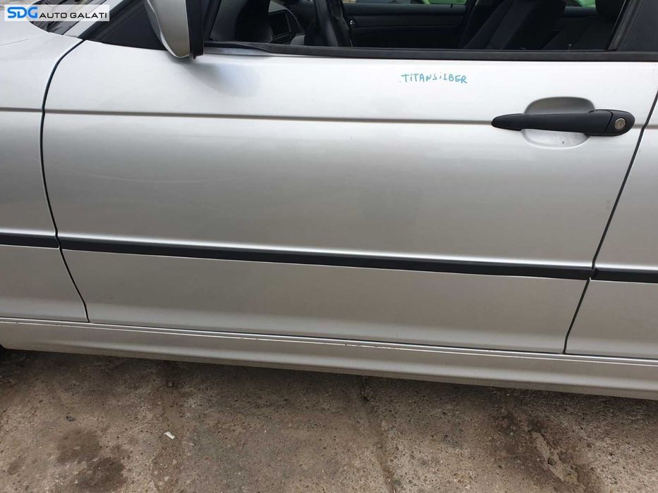 Usa Usi Portiera Portiere Stanga Fata Dezechipata BMW Seria 3 E46 Facelift 1998 - 2006 Culoare Titansilber Metallic
