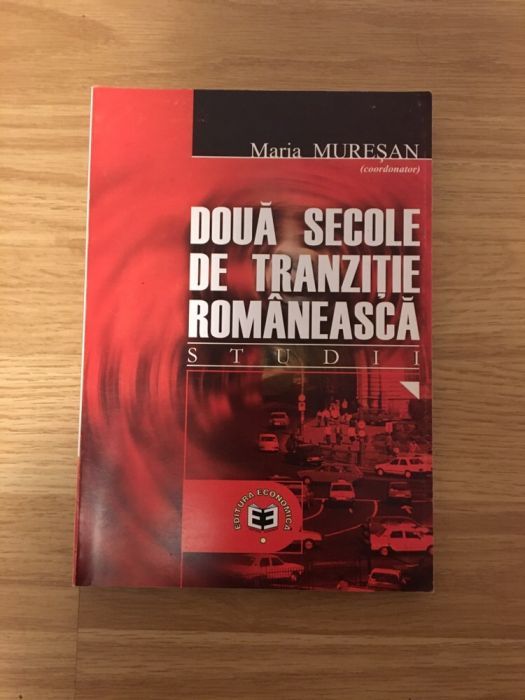 Doua secole de tranzitie romaneasca, Maria Muresan