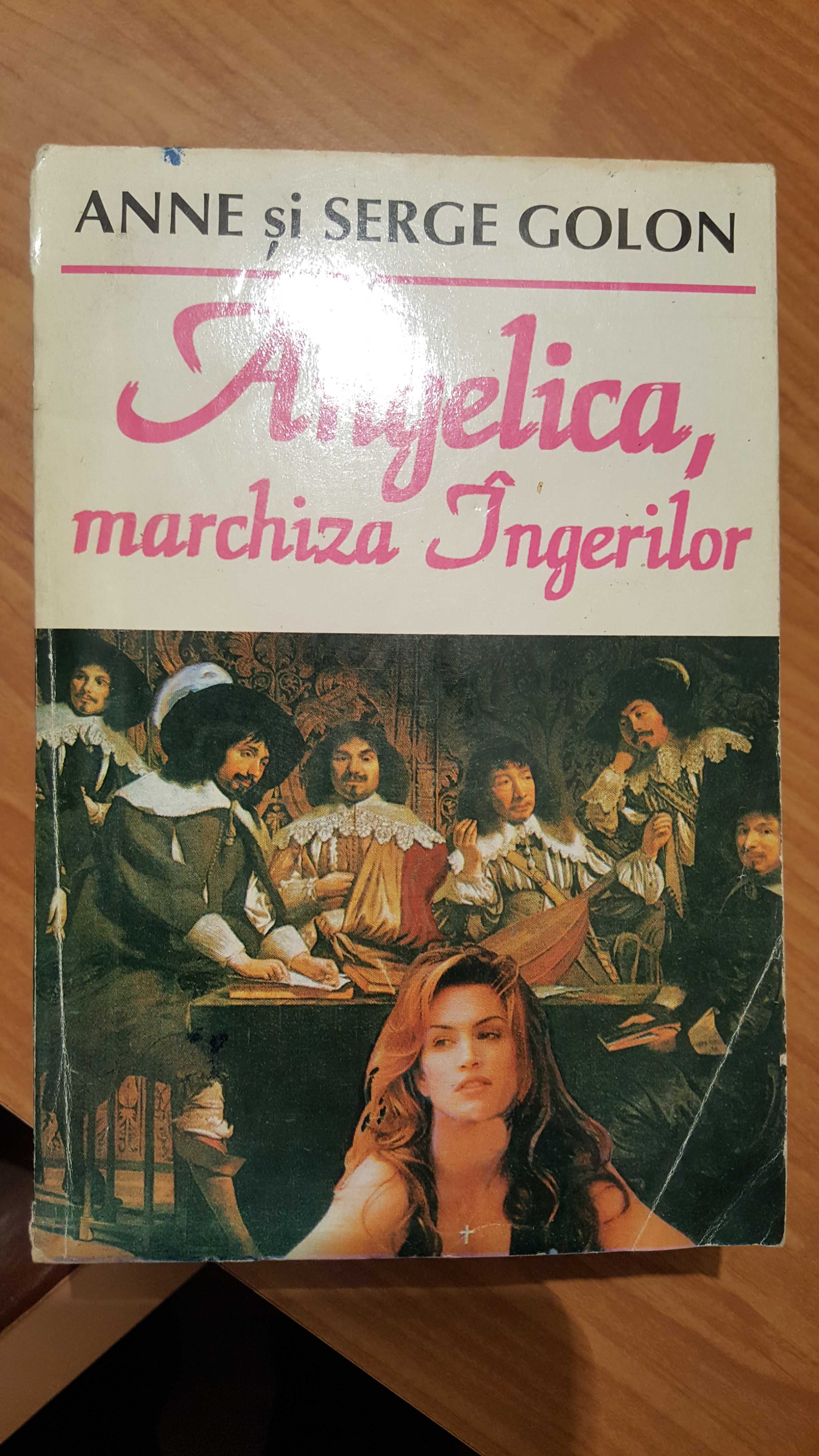 Vand cartea Anne si Serge Golon - Angelica, marchiza ingerilor