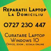 Service Laptop/Instalare Windows/Curatare Laptop/- La Domiciliu