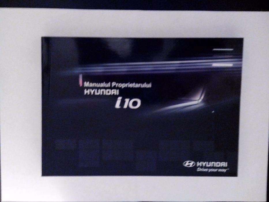 Manualul proprietarului Hyundai I10 in limba romana