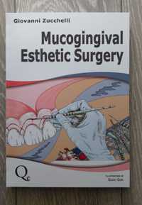 Mucogingival Esthetic Surgery - Giovanni Zucchelli - 1 Edition 2012