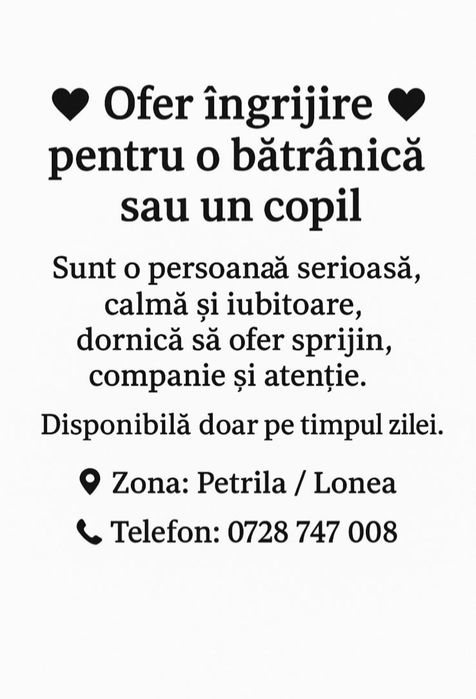 Caut spre ingrijire  un copilaș  sau o bătrânică