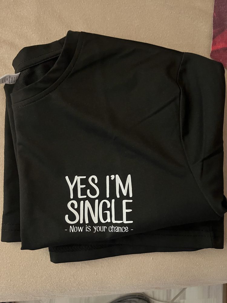 тениска, yes i'm single now is your chance