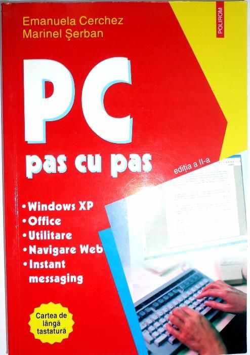 PC Pas cu Pas Windows Office - Emanuela Cerchez Editura Polirom