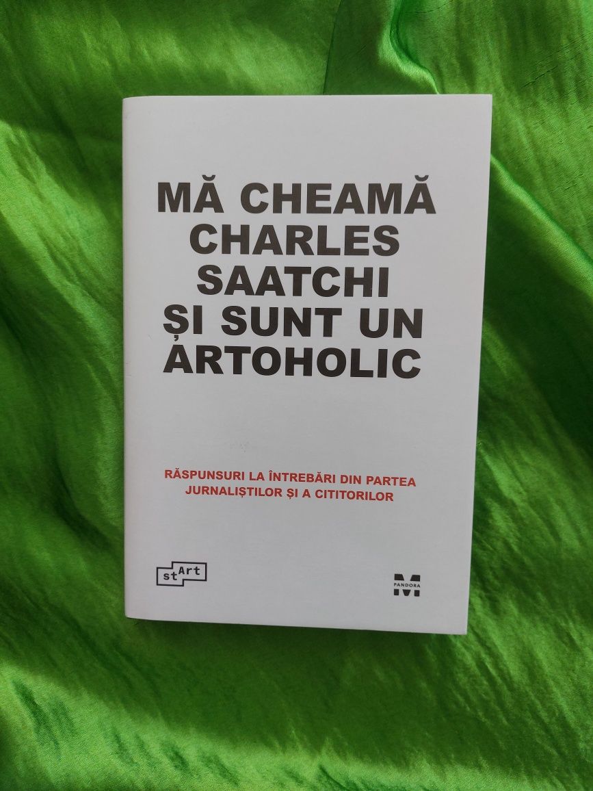 Mă  cheamă Charles Saatchi și sunt un artoholic