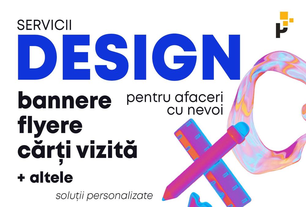 Bannere, flyere și cărți de vizită care fac diferența!